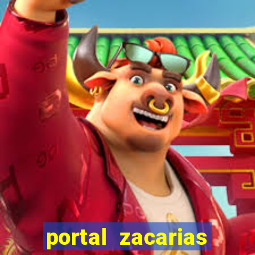 portal zacarias maior de 18